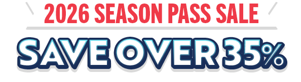 save over 35% on 2026 season passes