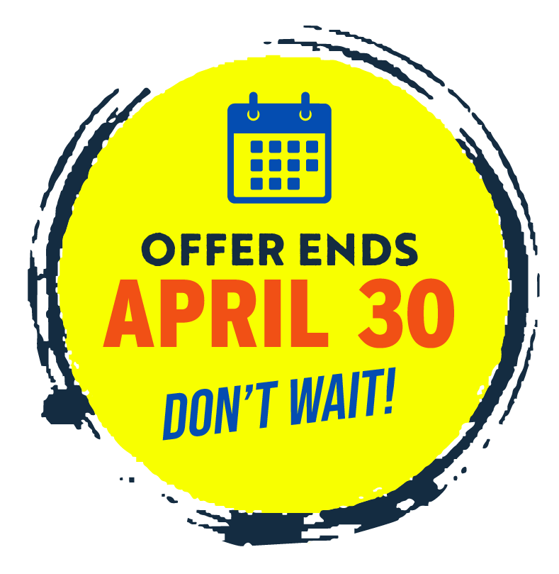offer ends april 30 dont wait